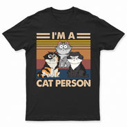 I'm A Cat Person Funny Cartoon Cat - Gift For Cat Lovers - Personalized T Shirt