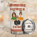 Flat Art If We Get Caught Partners In Crime - Birthday, Loving Gift For Bestie, Friend, Colleague - Personalized Tumbler