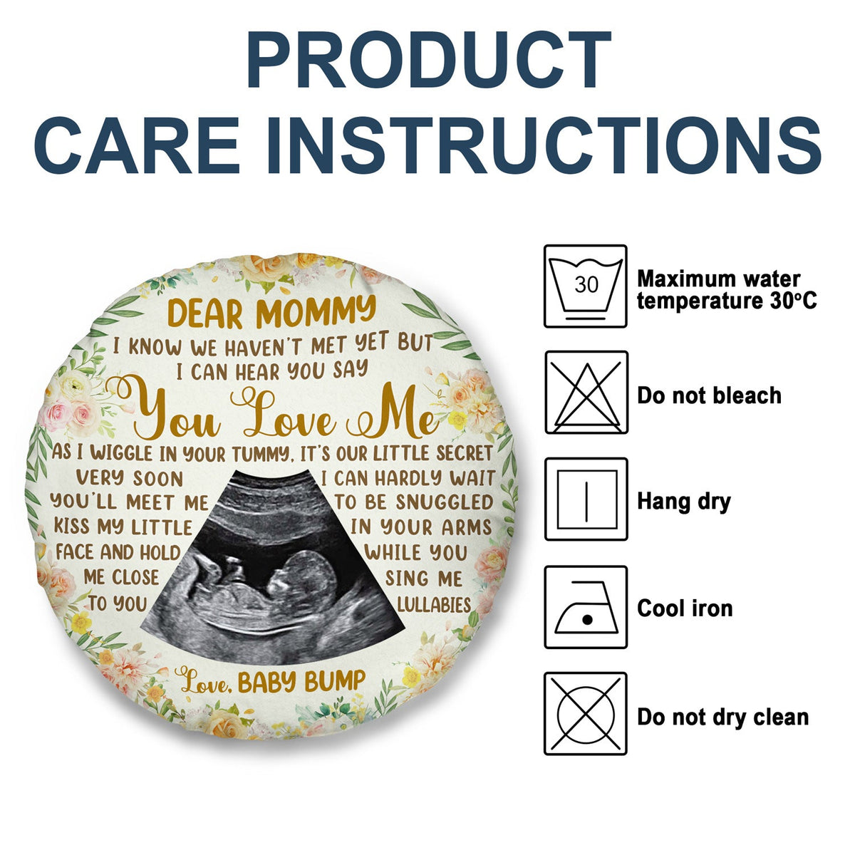 Custom Photo I Can Hear You Say You Love Me - Baby Shower Gift, First Mom, Wife - Personalized Round Pillow