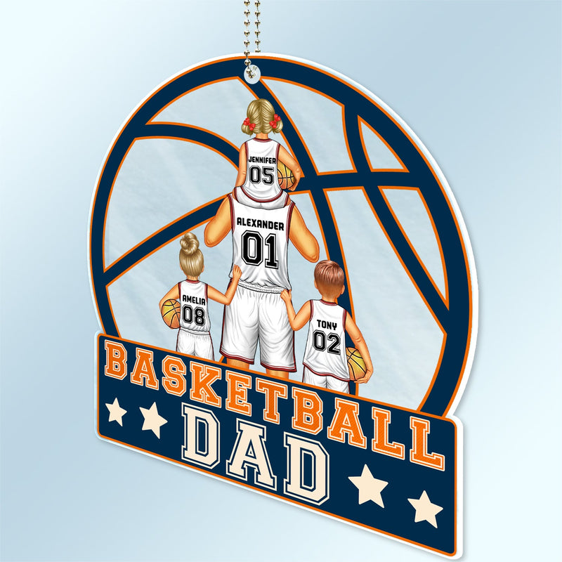 Basketball Dad - Birthday, Loving Gift For Sport Fan, Dad, Father - Personalized Acrylic Car Hanger