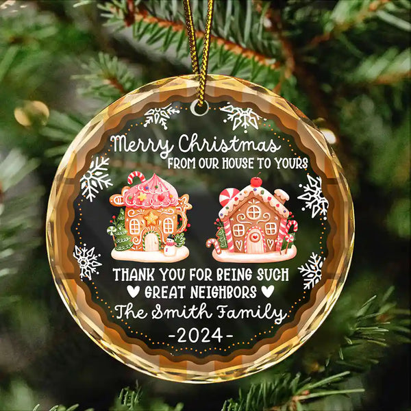 From Our House To Yours Thank You Great Neighbors - Personalized Circle Glass Ornament