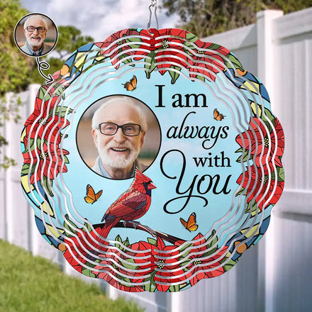 Custom Photo Memorial I'm Always With You - Personalized Wind Spinner
