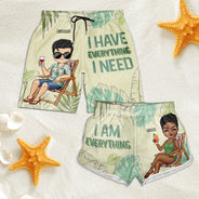 I Have Everything I Need - Gift For Couples, Husband, Wife, Boyfriend, Girlfriend - Personalized Couple Beach Shorts