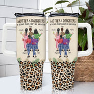 Mother & Daughters A Bond That Can't Be Broken - Gift For Mom, Mother, Grandma - Personalized 40oz Tumbler With Straw