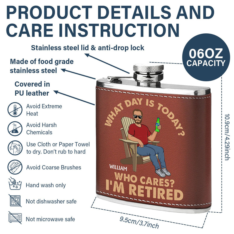 Retro What Day Is Today Who Cares - Gift For Dad, Grandpa, Retirement Gift - Personalized Hip Flask