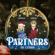 Partners In Crime - Christmas Gifts For Besties, Friends - Personalized Custom Shaped Acrylic Ornament