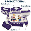 Like Father Like Daughter Oh - Christmas Gift For Dad, Grandpa - Personalized Unisex Ugly Sweater