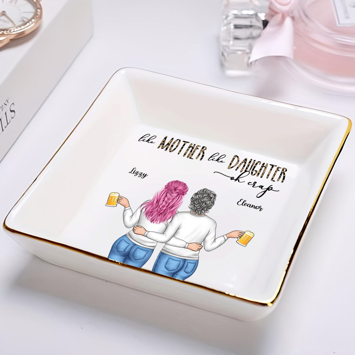Like Mother Like Daughter Oh - Birthday, Loving Gift For Mom, Mum - Personalized Ring Dish