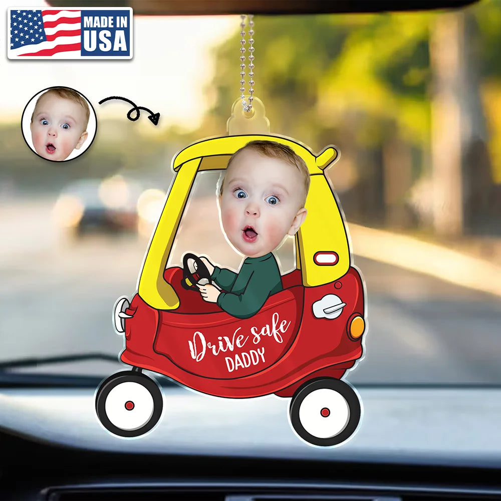 Father's Day Gifts, Custom Photo Drive Safe Daddy - Birthday, Loving Gift For Dad, Father, Papa, Grandpa - Personalized Acrylic Car Hanger