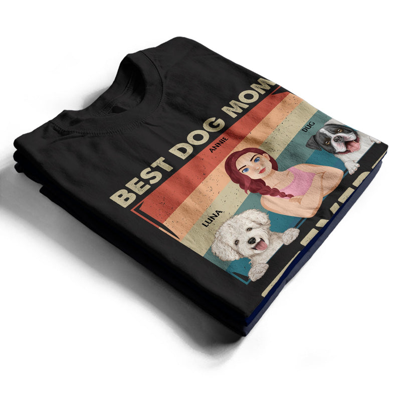 Best Dog Mom Ever - Gift For Dog Lovers, Dog Mom, Dog Dad - Personalized T Shirt
