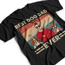Best Dog Mom Ever - Gift For Dog Lovers, Dog Mom, Dog Dad - Personalized T Shirt