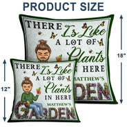 And Into The Garden I Go - Beware A Crazy Plant Lady Lives Here - Birthday, Housewarming Gift For Her, Him, Gardener, Outdoor Decor - Personalized Custom Pillow