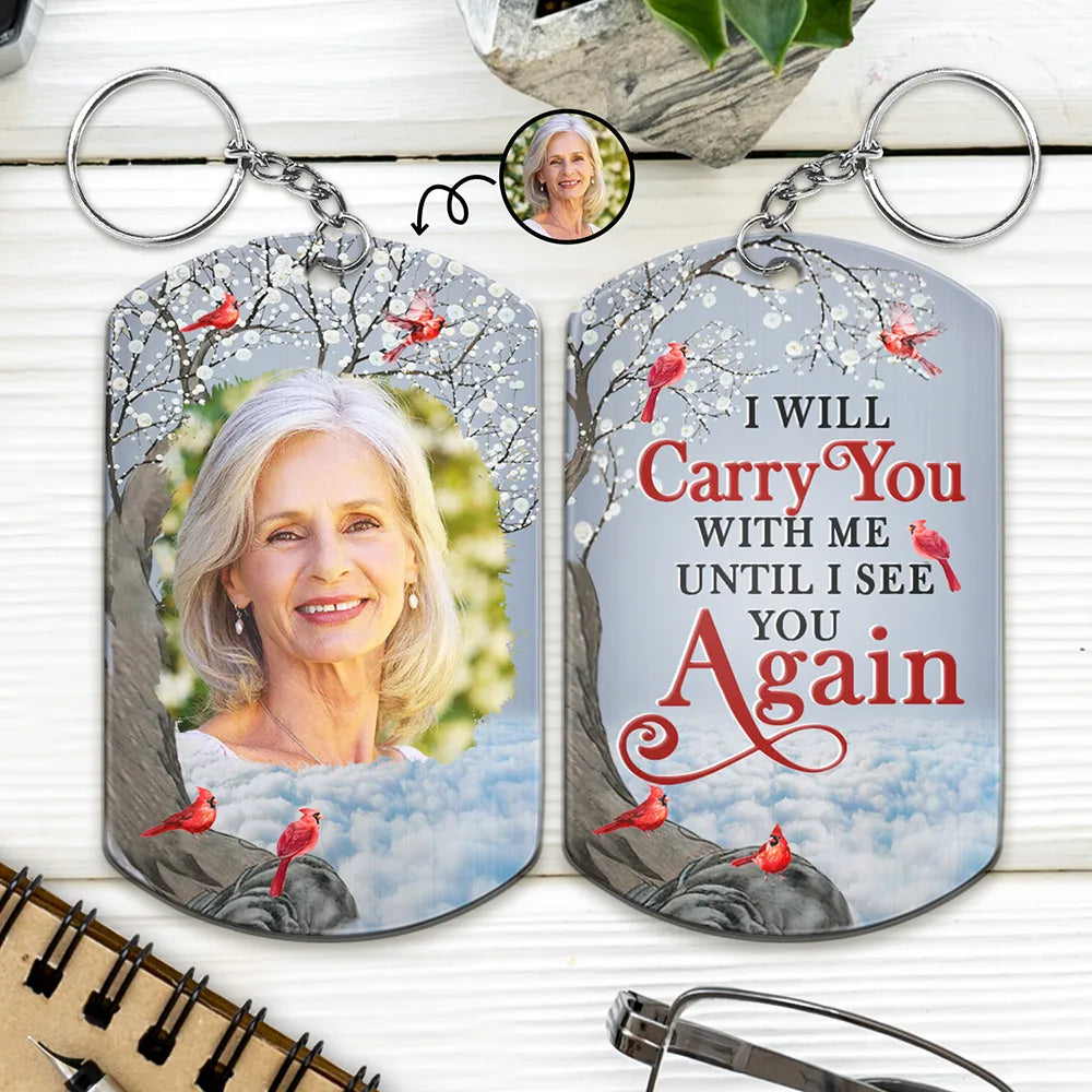 Custom Photo I'll Carry You - Memorial Gift For Family, Siblings, Friends - Personalized Aluminum Keychain