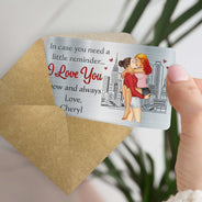 In Case You Need A Little Reminder - Gift For Couples, Husband, Wife - Personalized Aluminum Wallet Card