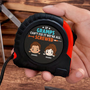 If Papa Can't Fixed It We're All Screwed - Funny Gift For Grandpa, Dad, Father - Personalized Tape Measure