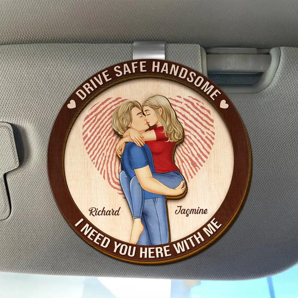 Kissing Couple I Need You Here With Me - Personalized Custom Shaped Car Visor Clip