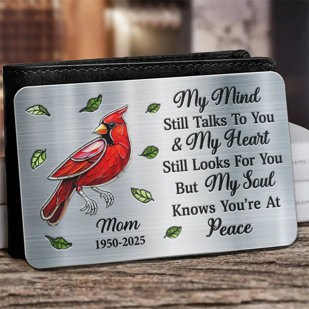 Memorial,Family,Sad - Memorial My Mind Still Talks To You - Personalized Aluminum Wallet Card