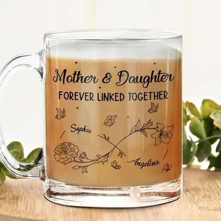 Infinity Flower Mother And Daughter Forever Linked Together - Personalized Glass Mug