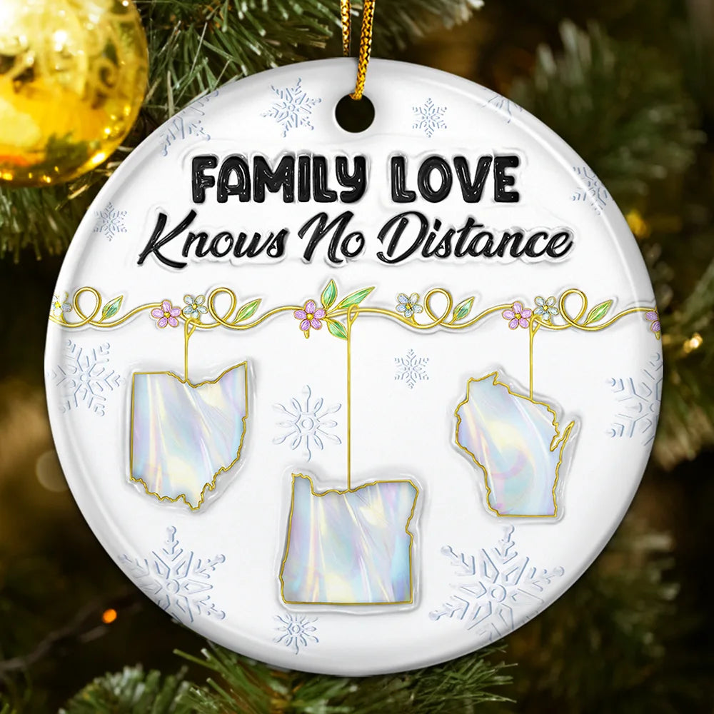 Family Love Knows No Distance Nacre Effect - 3D Inflated Effect Printed Ornament , Personalized Circle Ceramic Ornament