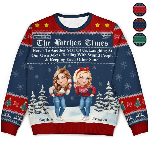 Gift For Bestie,Old Best friends,Gift For Sisters,Happy,Christmas - 3D Effect Besties Here's To Another Year Of Us - Personalized Unisex Ugly Sweater