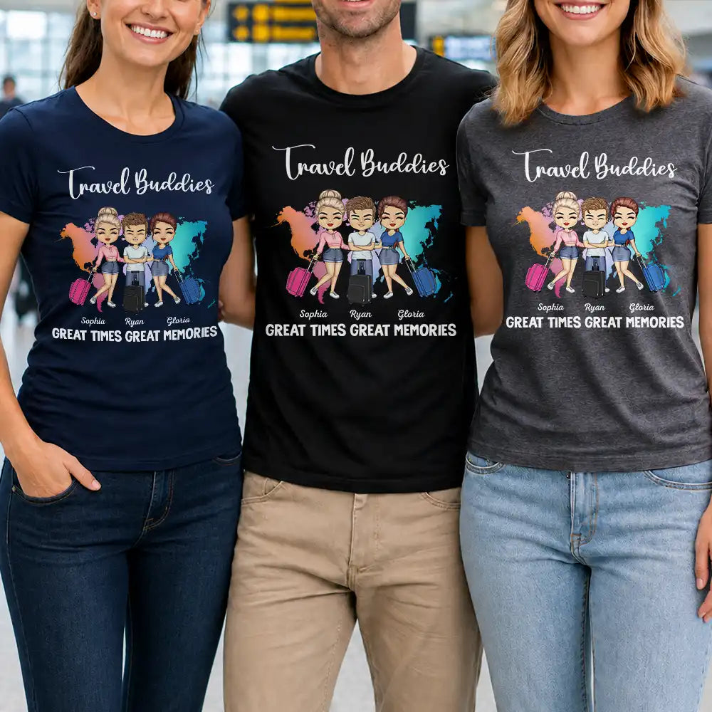 Travel Buddies Great Times Great Memories - Personalized T Shirt