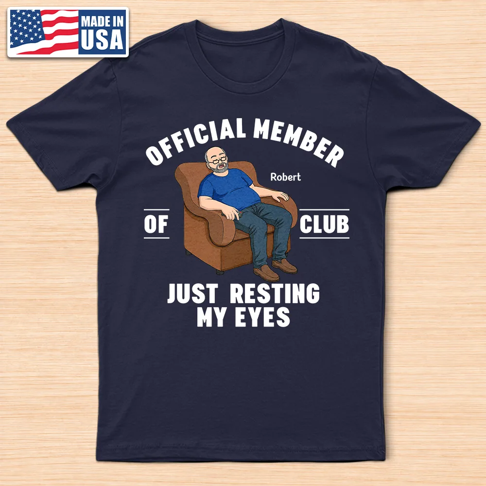 Gift For Father,Gift For Grandpa,Funny,Vector - I'm Just Resting My Eyes - Personalized T Shirt