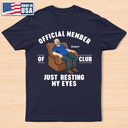 Gift For Father,Gift For Grandpa,Funny,Vector - I'm Just Resting My Eyes - Personalized T Shirt