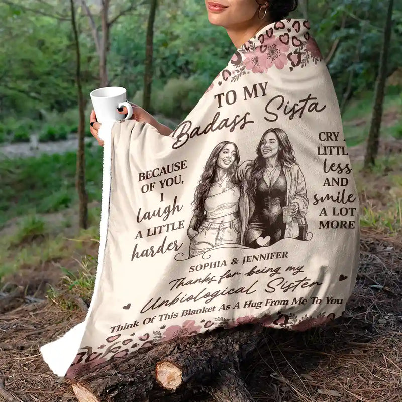 Grateful,Art Design,Gift For Bestie,Christmas,Photo - Ink Drawing - Custom Photo Ink Drawing Thanks For Being My Unbiological Sister - Personalized Fleece Blanket, Sherpa Blanket