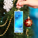 Gift For Bestie,Christmas,Custom Text,Happy - Favorite Ticket Concert Event Keepsake - Personalized Custom Shaped Acrylic Ornament