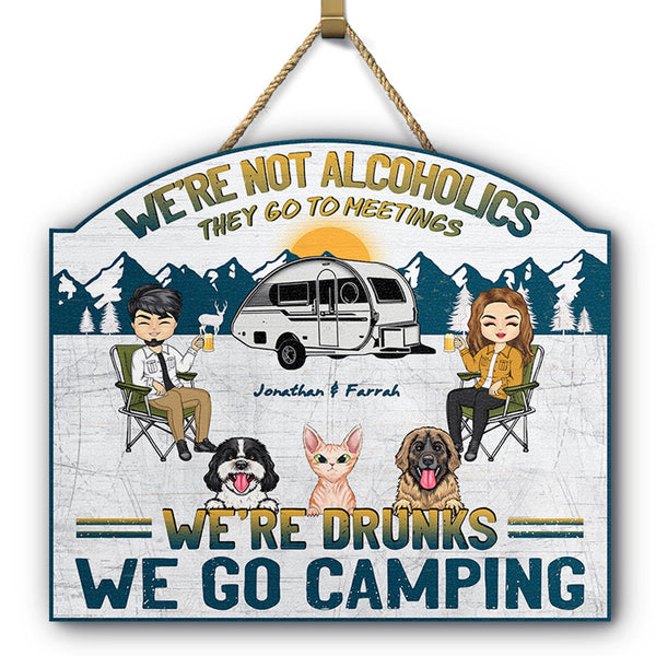 Camping We're Drunks Dog Cat - Gift For Couples - Personalized Custom Shaped Wood Sign