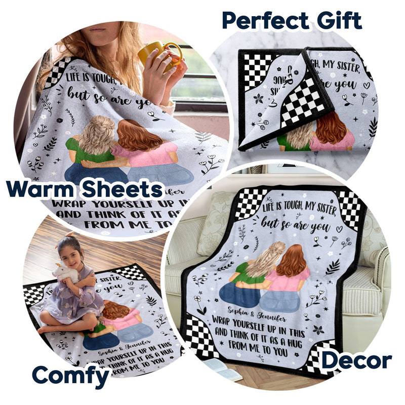 Life Is Tough - Gift For Sister - Personalized Fleece Blanket