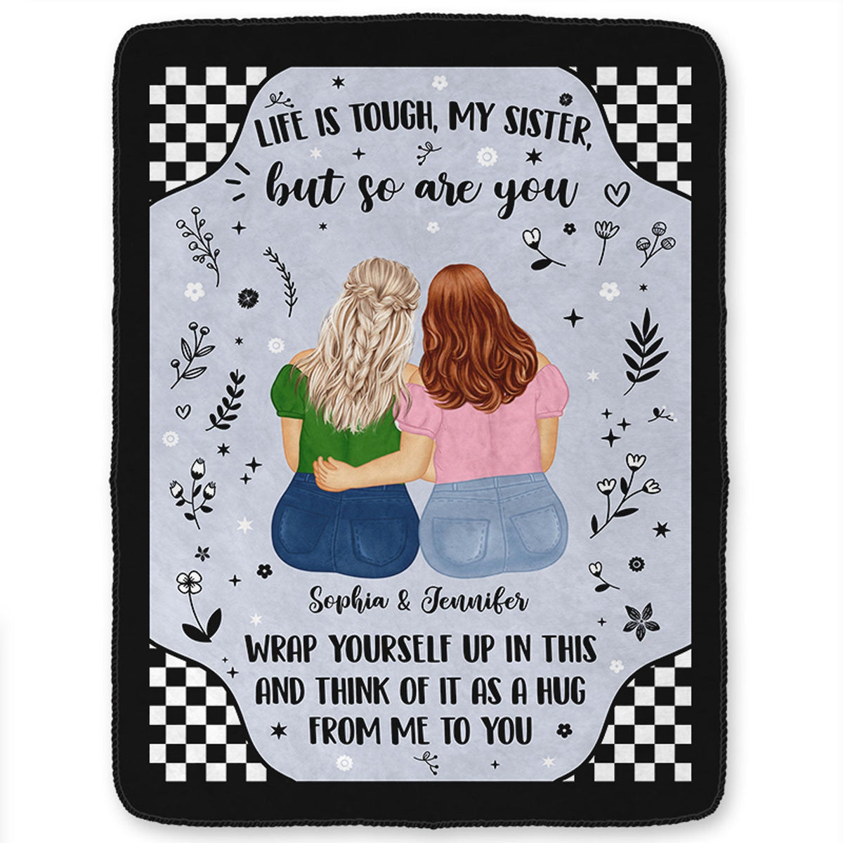 Life Is Tough - Gift For Sister - Personalized Fleece Blanket