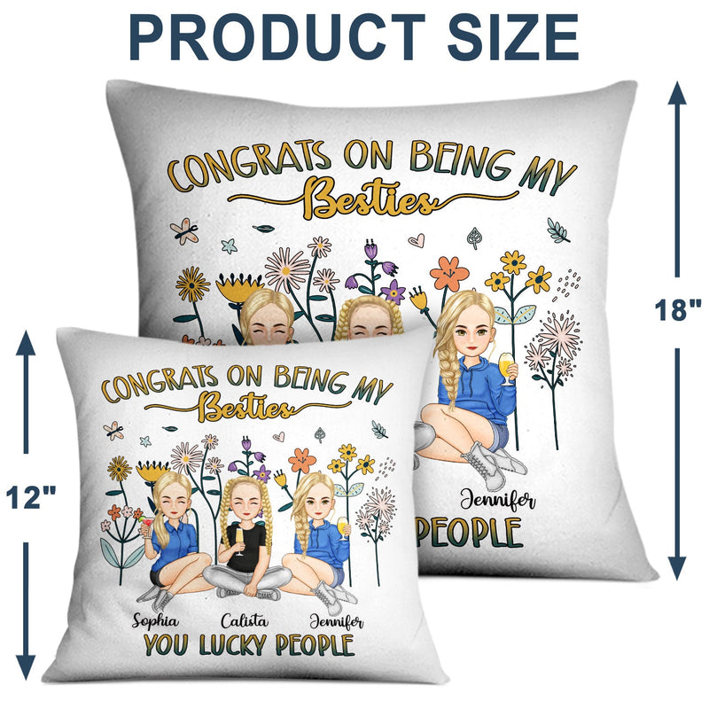 Congrats On Being My Bestie Flower - Gift For Bestie - Personalized Pillow