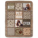 Custom Photo Best Dog Mom Ever - Gift For Pet Lovers - Personalized Fleece Blanket