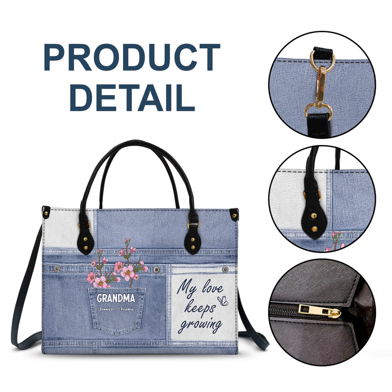 My Love Keeps Growing - Gift For Grandma And Mother - Personalized Leather Bag