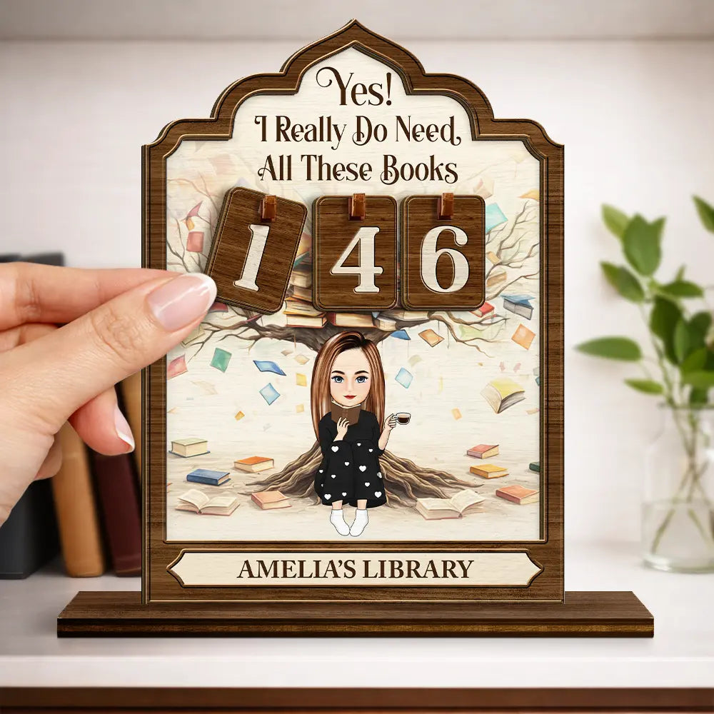 Gift For Yourself,Gift For Women,Gift For Men,Reading,Happy - Reading Girl Yes I Really Do Need All These Books - Personalized 2-Layered Wooden Tracker Sign