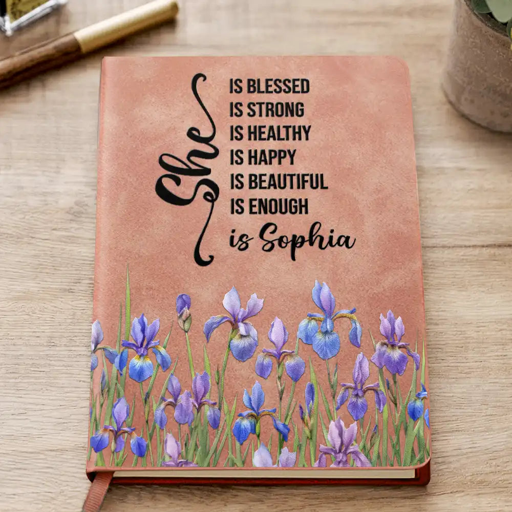 Birth Month Flower Watercolor She Is Blessed She Is Strong - Personalized Leather Journal