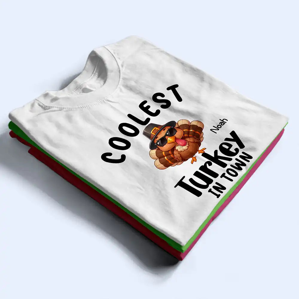 Gift For Kids,Icon,Playful,Thanksgiving - Thanksgiving Gift For Kids - Personalized Coolest Turkey In Town T Shirt