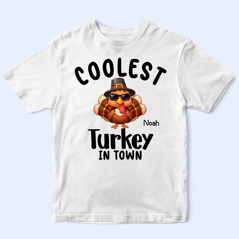 Gift For Kids,Icon,Playful,Thanksgiving - Thanksgiving Gift For Kids - Personalized Coolest Turkey In Town T Shirt