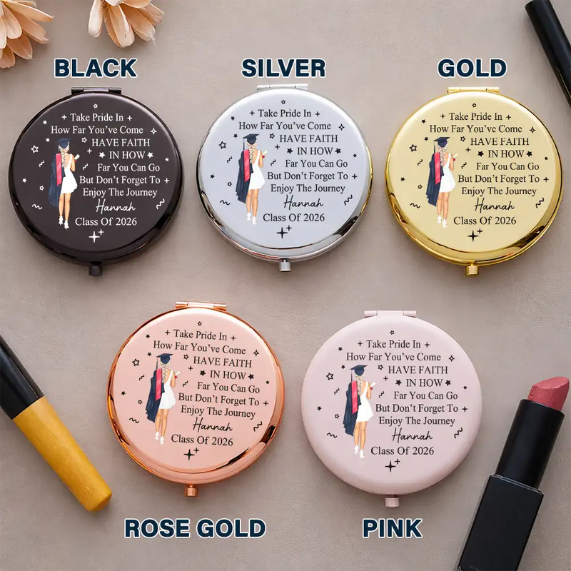 Graduation,Gift For Women,Gift For Men,Dad - Daughters (Adult),Gift For Daughter,Mom - Daughters (Adult),Dad - Sons,Gift For Son,Mom - Sons,Happy - Take Pride In How Far You've Come - Personalized Compact Mirror