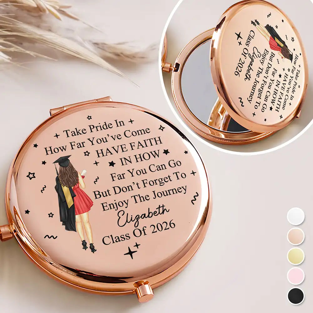 Graduation,Gift For Women,Gift For Men,Dad - Daughters (Adult),Gift For Daughter,Mom - Daughters (Adult),Dad - Sons,Gift For Son,Mom - Sons,Happy - Take Pride In How Far You've Come - Personalized Compact Mirror