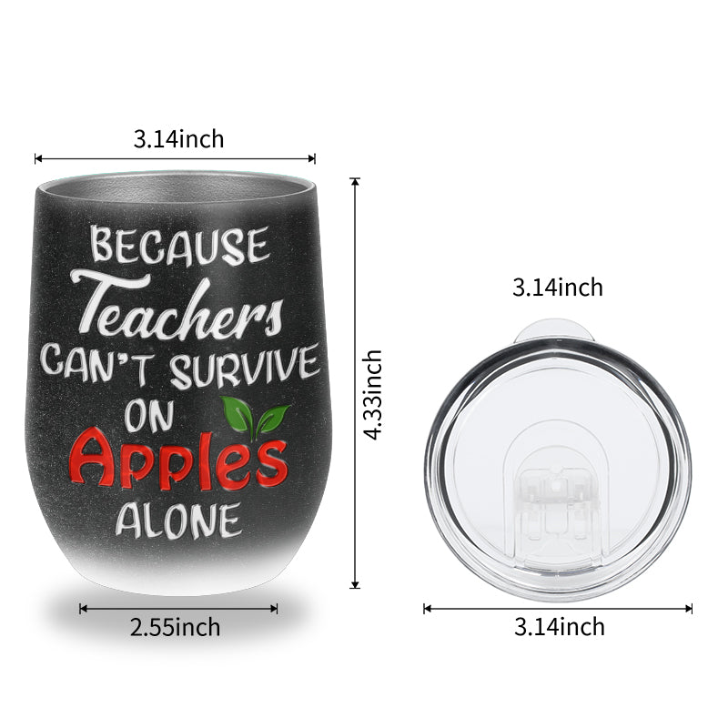 Teacher Educator Counselor Principal School Survive On Apple Custom Wine Tumbler