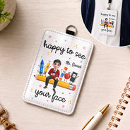 Teacher,Confident,Back To School,Vector - Teacher Happy To See Your Face - Personalized Badge Holder