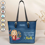 Teacher - Teacher It's a Good Time to Teach - Personalized Leather Tote Bag