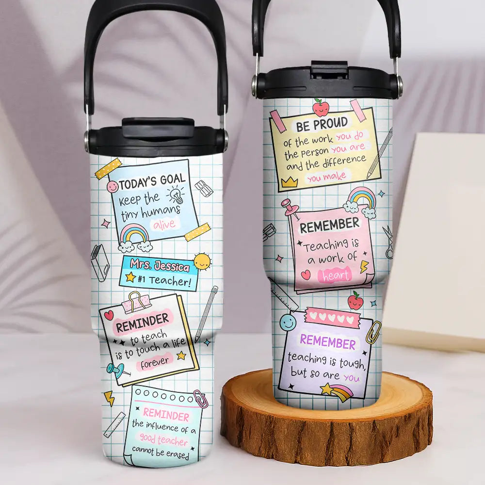 Teacher Reminder Notes - Personalized 30oz Tumbler With Handle