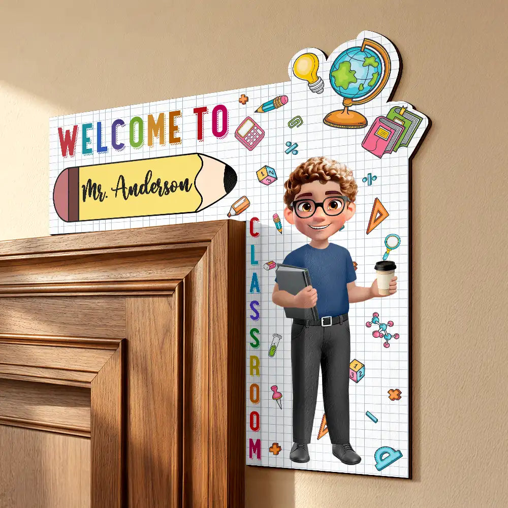 Back To School,Teacher,Proud,Vector - Teacher Welcome To My Class Back To School - Personalized Door Corner Wood Sign