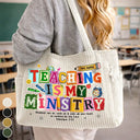 Top Market,Devoted,Christian,Teacher,Back To School,Custom Text - Teaching Is My Ministry - Personalized Corduroy Tote Bag