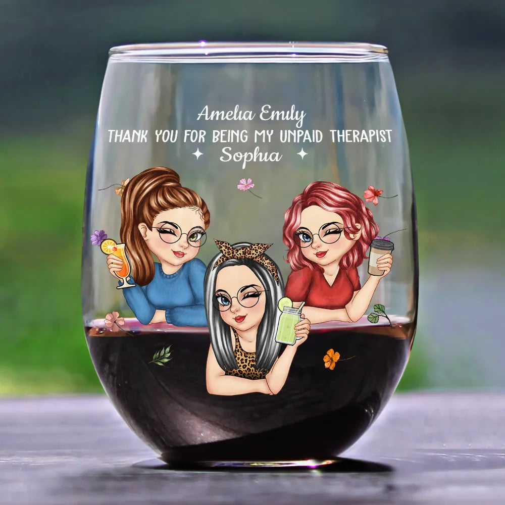 Gift For Bestie,Gifts For Colleagues,Gift For Sisters,Gift For Sibling,Happy - Thank You For Being My Unpaid Therapist Bestie - Personalized Stemless Wine Glass