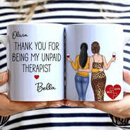 Gift For Bestie,Happy - Thank You For Being My Unpaid Therapist Besties Backside - Personalized White Edge-to-Edge Mug