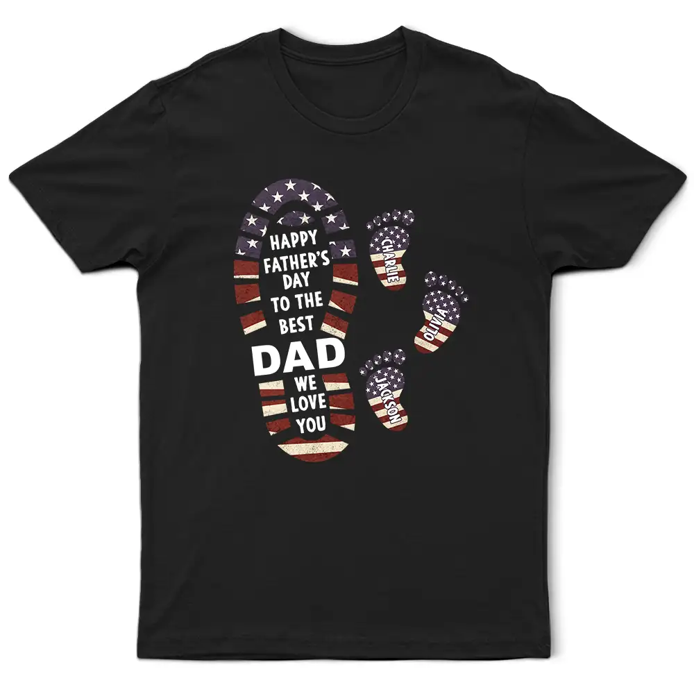 The Best Dad We Love You Footprints - Personalized T Shirt